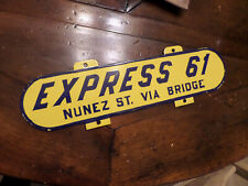 Vintage NEW ORLEANS EXPRESS 61  BUS or Trolley Car Porcellain Sign Double Sided picture