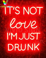 It's Not Love I'm Just Drunk Flex LED 49