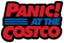 PANIC AT THE COSTCO MEME - panic buying 2020 - Die-cut MAGNET picture