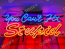 You Can't Fix Stupid Neon Light Sign Lamp Bar Beer Display Wall Decor 20