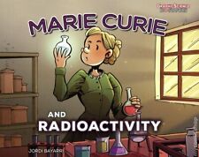 Marie Curie and Radioactivity GN Graphic Science Biographies #1-1ST NM 2020 picture
