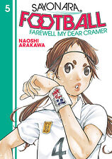 Sayonara, Football 5: Farewell, My Dear Cramer by Arakawa, Naoshi picture