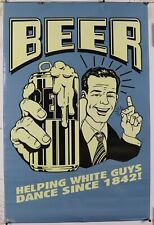Beer Helping White Guys Dancing vantage poster 23.25