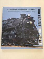 100 Trains 100 Years, Pre-Owned Hardcover Book picture