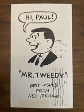 RARE Ned Riddle Cartoonist Original Hand Drawn Mr. Tweedy Comic Sketch Signed picture