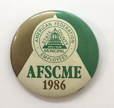 1986 AFSCME Button Pin American Federation Municipal Employees State County picture