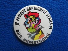 FAMOUS CARTOONIST SERIES #2  BOB ARMSTRONG  2 1/2 BUTTON  KITCHEN SINK PRESS picture