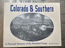 Colorado & Southern A Personal Memory  of the Standard Gauge By Ross Grenard SC picture