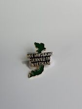 My Husband Served in Vietnam Lapel Pin Map Shape Green & Gold Colors Veterans picture