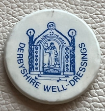 DERBYSHIRE WELL-DRESSING VINTAGE RARE BUTTON PIN BADGE (SEE DESCRIPTION) picture