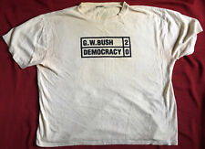 2004 Anti-George W. Bush Presidential Protest T-Shirt -G.W. Bush 2 / Democracy 0 picture