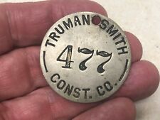 Vintage Truman Smith Construction Company Employee Badge picture