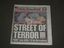 2017 AUGUST 18 NEW YORK POST NEWSPAPER - ISIS VAN KILLS 13 IN BARCELONA, SPAIN picture