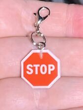 Small Acrylic STOP 🛑 Sign Charm Zipper Pull & Keychain Add On Clip picture