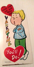 Valentine Vintage Boy Ill Come Right Out and Tell You Youll Do  Made in USA picture