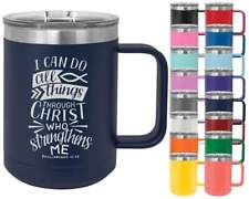 Philippians 4:13 I Can Do All Things Through Christ Who Strengthens Me - 15oz Po picture