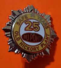 Pin Small DuPont Safety 25 Years Old Hickory Plant picture