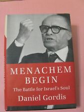Menachem Begin The Battle For Israel's Soul Daniel Gordis 2014 picture