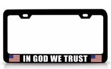 IN GOD WE TRUST USA Flag Steel License Plate Frame Bl picture