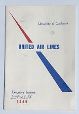 1959 UNIVERSITY OF CALIFORNIA UNITED AIRLINES EXECUTIVE TRAINING PROGRAM BOOKLET picture