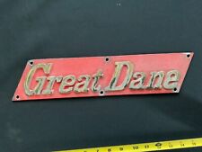 Vintage Great Dane Semi Truck Trailer Emblem Plaque Sign Cast Aluminum Metal picture