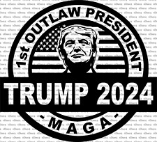 Round 1st Outlaw President Trump 2024 Vinyl Decal US Made US Seller picture