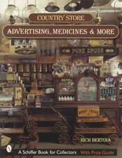 Antique Country Store Advertising, Medicines, Tins & More - Collector ID Guide picture