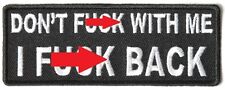 DON'T F$&K WITH ME I F$&K BACK PATCH picture
