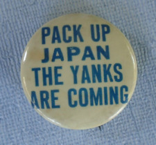 WWII anti-axis pin back, Pack up Japan the Yanks are coming picture