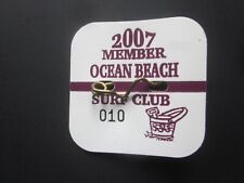 2007 OCEAN  BEACH  NEW  JERSEY SURF CLUB SEASONAL  BEACH  BADGE/TAG 17 YEARS OLD picture