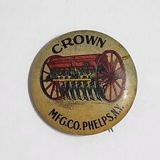 CROWN MFG. Phelps NY Seed & Grain Drill Farm Implement Agricultural Pinback 1896 picture