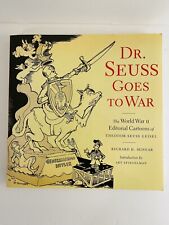 Dr. Seuss Goes to War: The World War II Editorial Cartoons of Theodor Seuss... picture