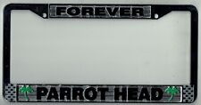FOREVER Parrot Head Jimmy Buffett Margaritaville Vintage License Plate Frame HTF picture