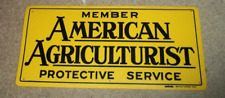 VINTAGE NOS MEMBER AMERICAN AGRICULTURIST PROTECTIVE SERVICE UNIVEX SIGN picture