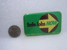 Safe Jobs Now Pass OSHA Reform Button Pin picture