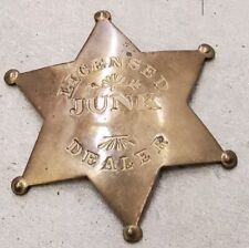Old solid brass LICENSED JUNK DEALER Western 6-pointed Star badge 3-3/8” Vintage picture