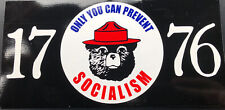 Only You Can Prevent Socialism Bumper Sticker picture