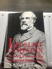 Lee's Last Campaign *****The Wilderness to Petersburg final campaigns *1864-1865 picture