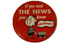 Vintage 1969s Pin If You Read The News You Know Indubitably 4inch picture