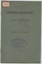 1916 To Neutral Peace Lovers A Plea for Patience British WWI Booklet picture