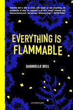 Everything Is Flammable by Bell, Gabrielle picture