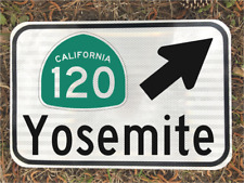 YOSEMITE CALIFORNIA Highway 120 road sign Park Camp fishing 12