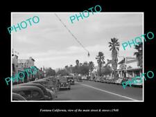 OLD LARGE HISTORIC PHOTO FONTANA CALIFORNIA VIEW OF MAIN ST & STORES c1940 picture