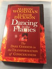 Dancing in the Flames by Marion Woodman, Elinor Dickson picture