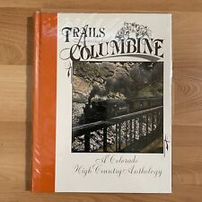 Trails Among the Columbine 1989 A Colorado High Country Anthology HB DJ Sundance picture