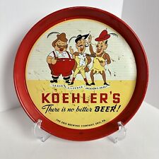 KOEHLER'S BEER, THE ERIE BREWING COMPANY PA 12