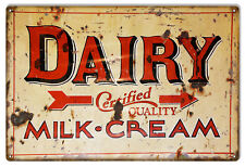 Reproduction Aged Dairy Certified Quality Milk Cream Sign 12