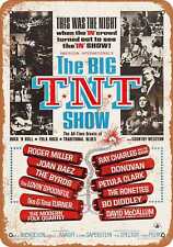 Metal Sign - 1966 The Big TNT Show -- Vintage Look picture