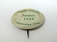 Blaine School 1935 Pin Button Antique Vintage Graduating Class picture