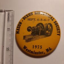 Mason-Dixon Historical Society 1975 Westminster MD pinback button picture